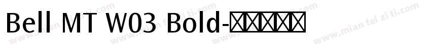 Bell MT W03 Bold字体转换